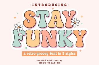Elevate Your Designs with the Stay Funky Font
